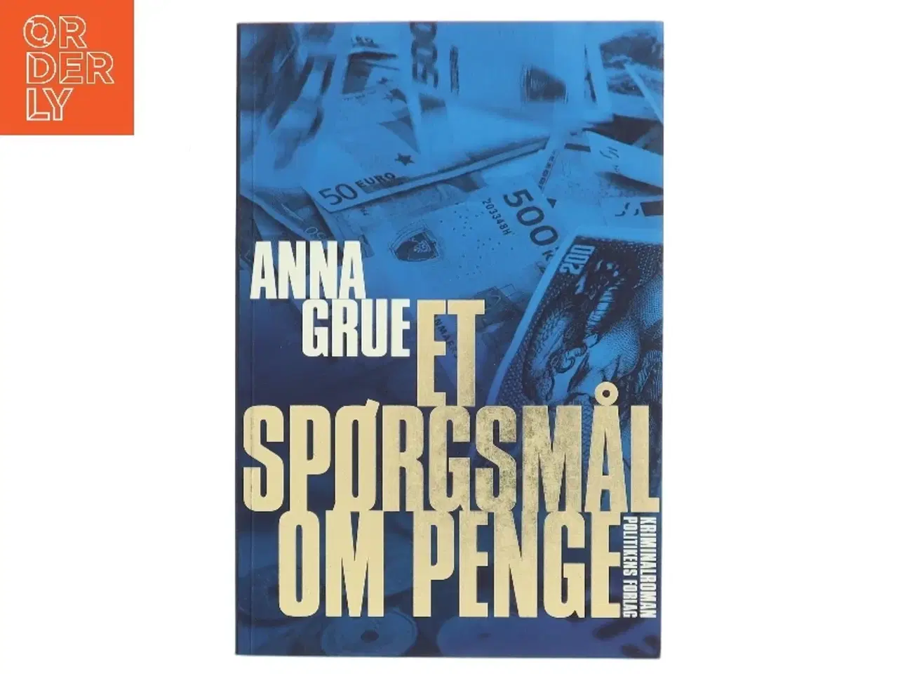 Billede 1 - Et spørgsmål om penge af Anna Grue (Bog)