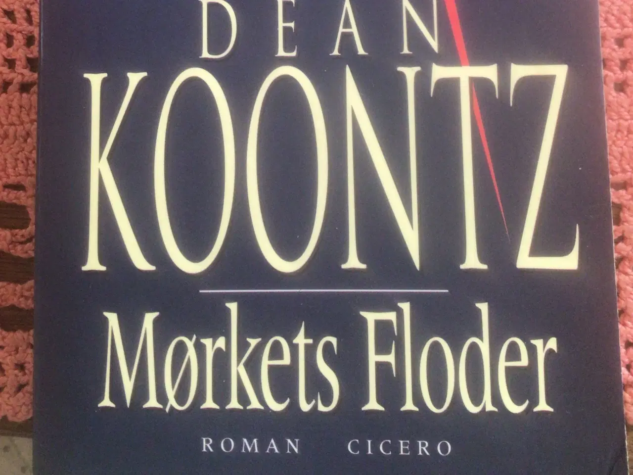 Billede 1 - Dean Koontz : Mørkets Floder