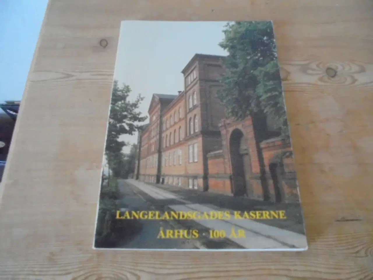 Billede 1 - Langelandsgades kaserne, Århus – 100 år