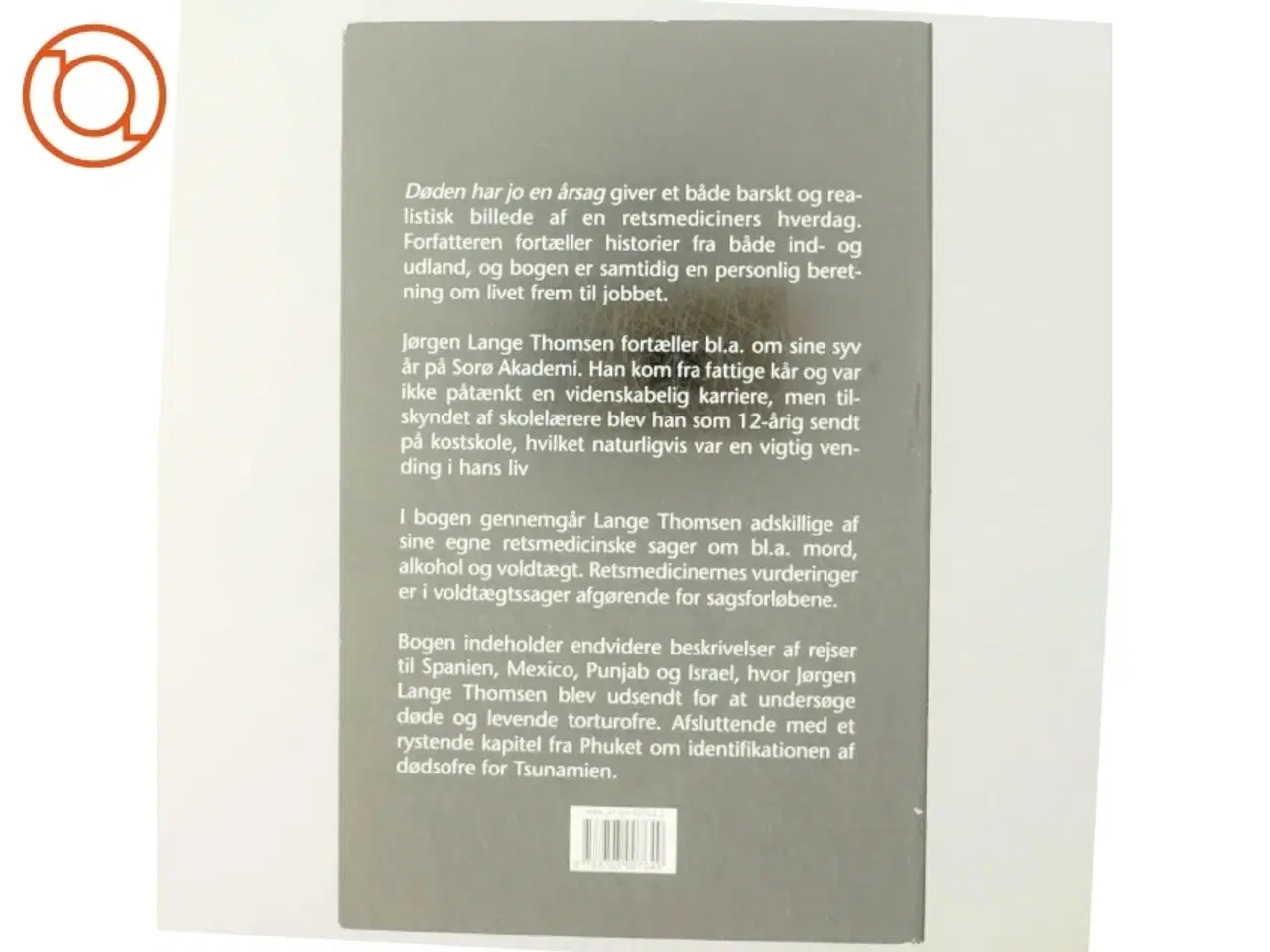 Billede 3 - Døden har jo en årsag : retsmedicinske fortællinger af Jørgen Lange Thomsen (Bog)