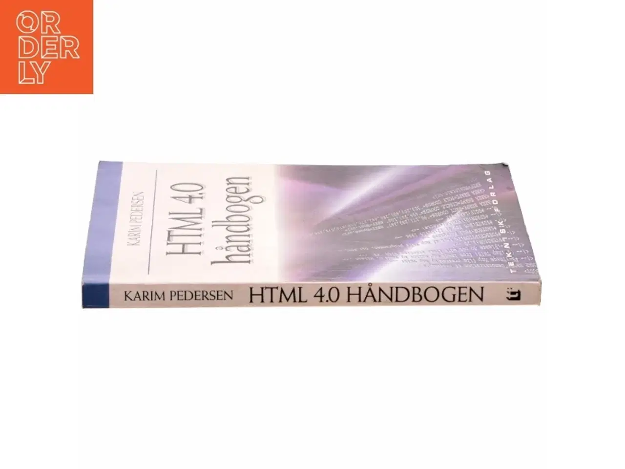 Billede 2 - HTML 4.0 håndbogen af Karim Pedersen (f. 1978) (Bog)