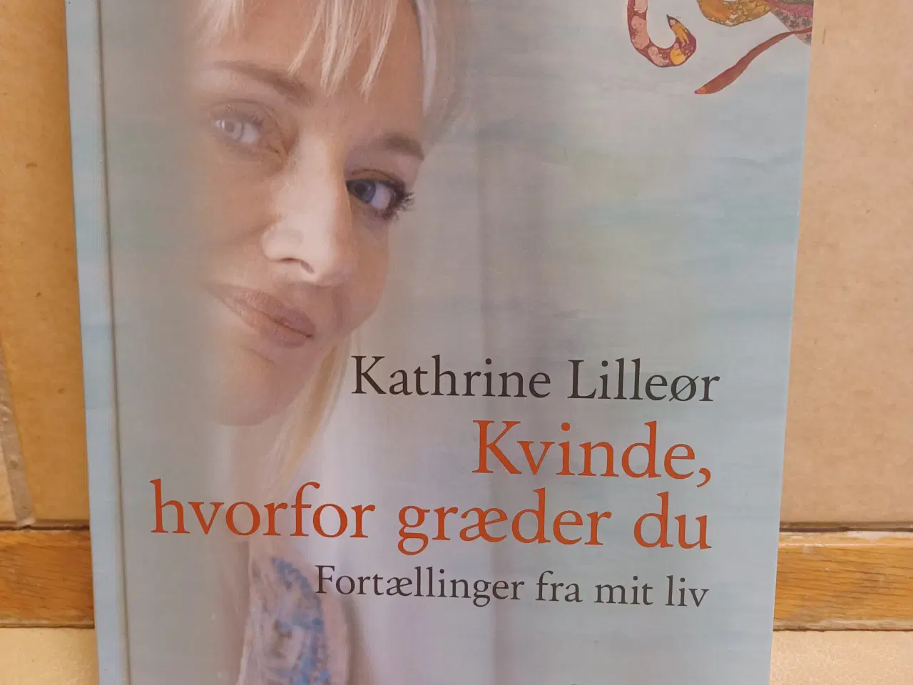 Billede 1 - "Kvinde, hvorfor græder du" af Kathrine Lilleør