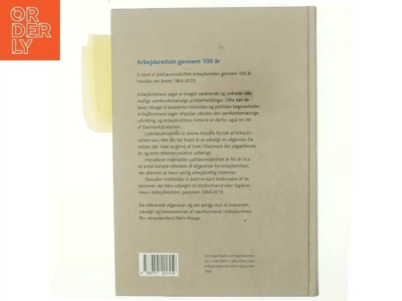 Billede 3 - Arbejdsretten gennem 100 år. Bind 2, Arbejdsretten 1964-2010 af Niels Waage (Bog)