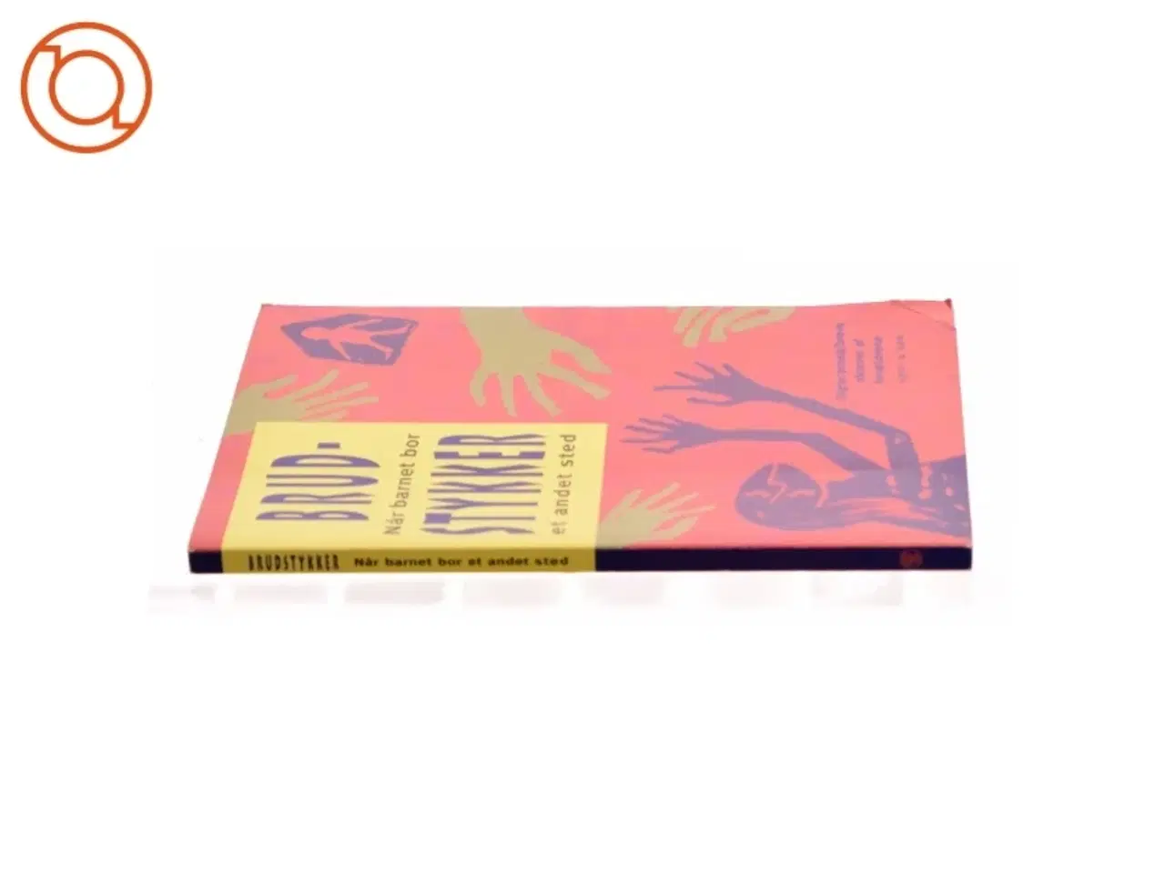 Billede 2 - Brudstykker - Når barnet bor et andet sted   fra Bog