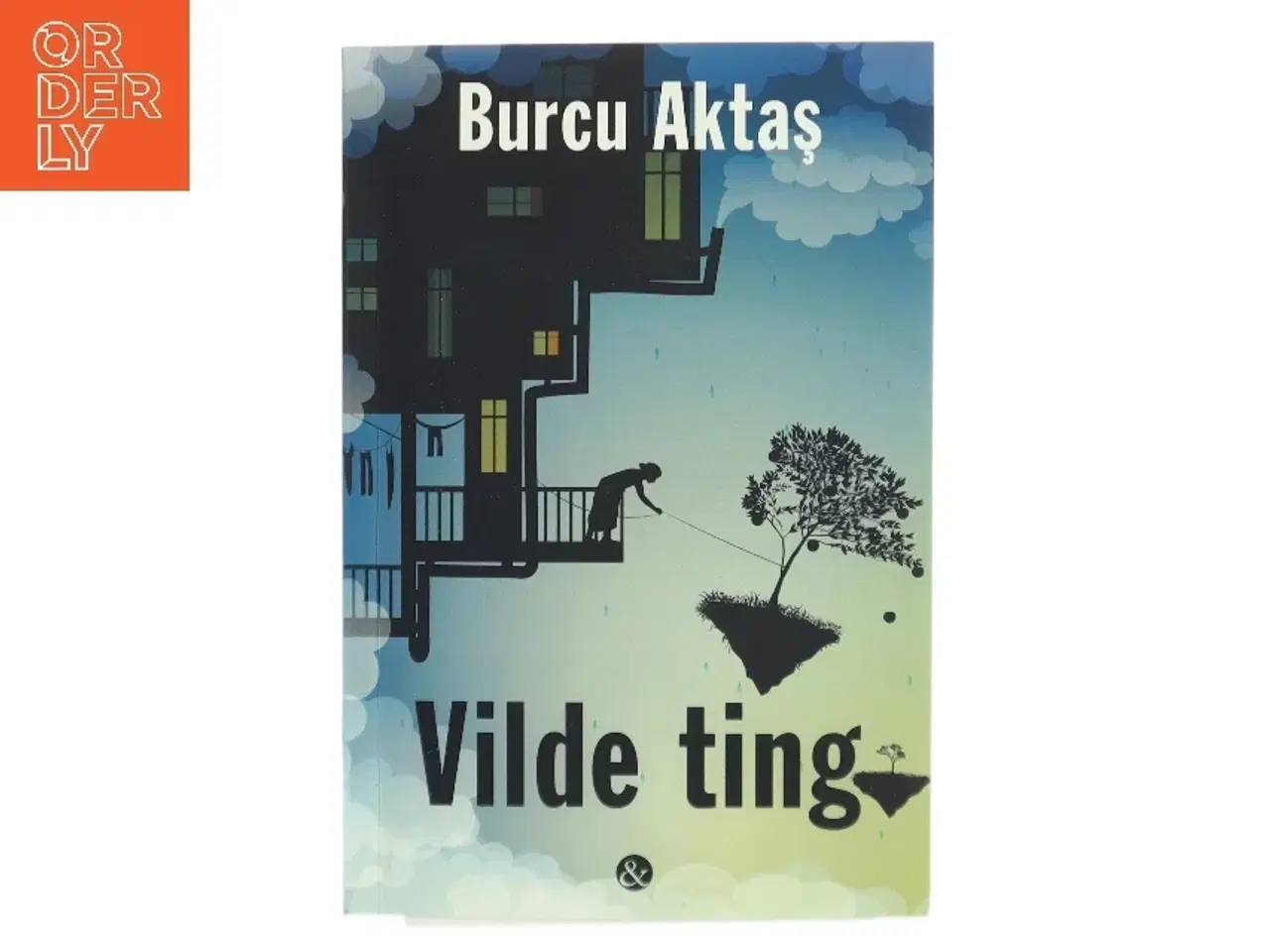 Billede 1 - Vilde ting af Burcu Aktaş (f. 1980) (Bog)