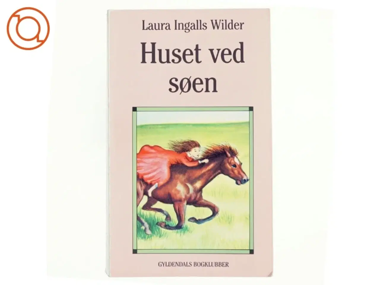 Billede 1 - Huset ved søen af Laura Ingalls Wilder