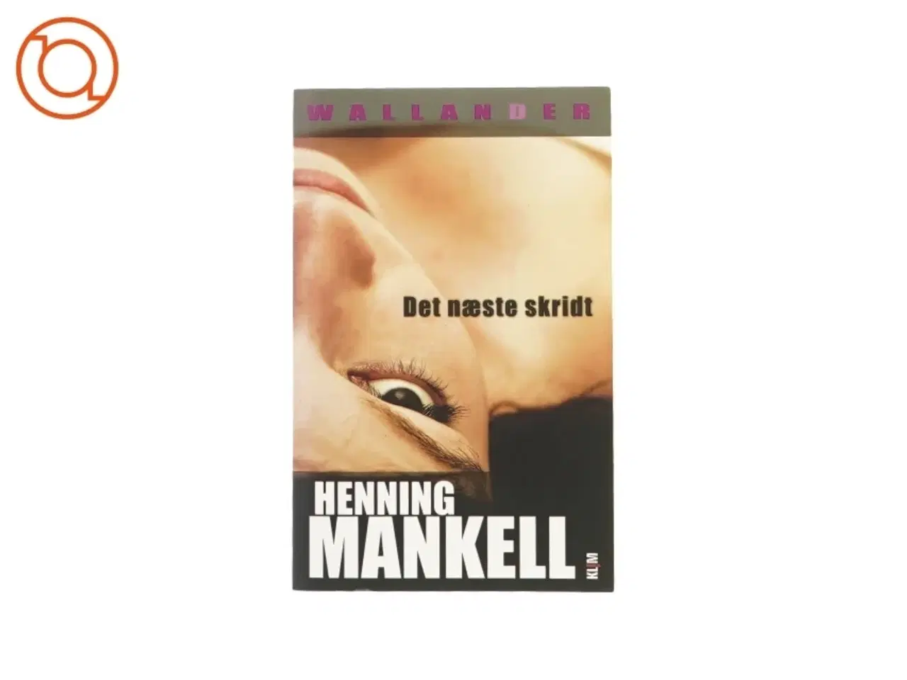 Billede 1 - Det næste skridt af Henning Mankell (Bog)