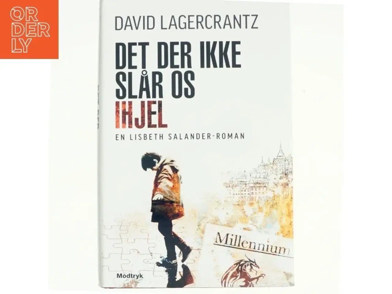 Billede 1 - Det der ikke slår os ihjel af David Lagercrantz