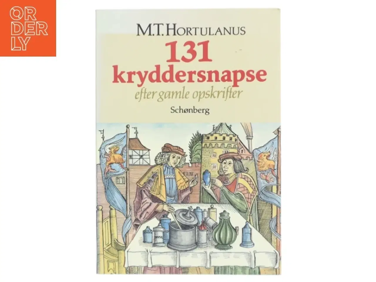 Billede 1 - 131 kryddersnapse af M.T. Hortulanus (Bog)