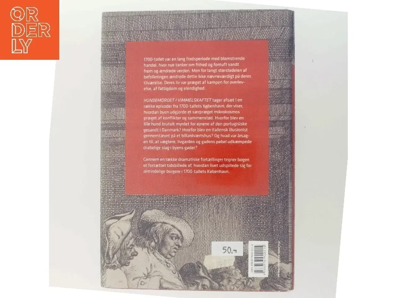Billede 3 - Hundemordet i Vimmelskaftet : og andre fortællinger fra 1700-tallets København af Peter Henningsen (f. 1964) (Bog)