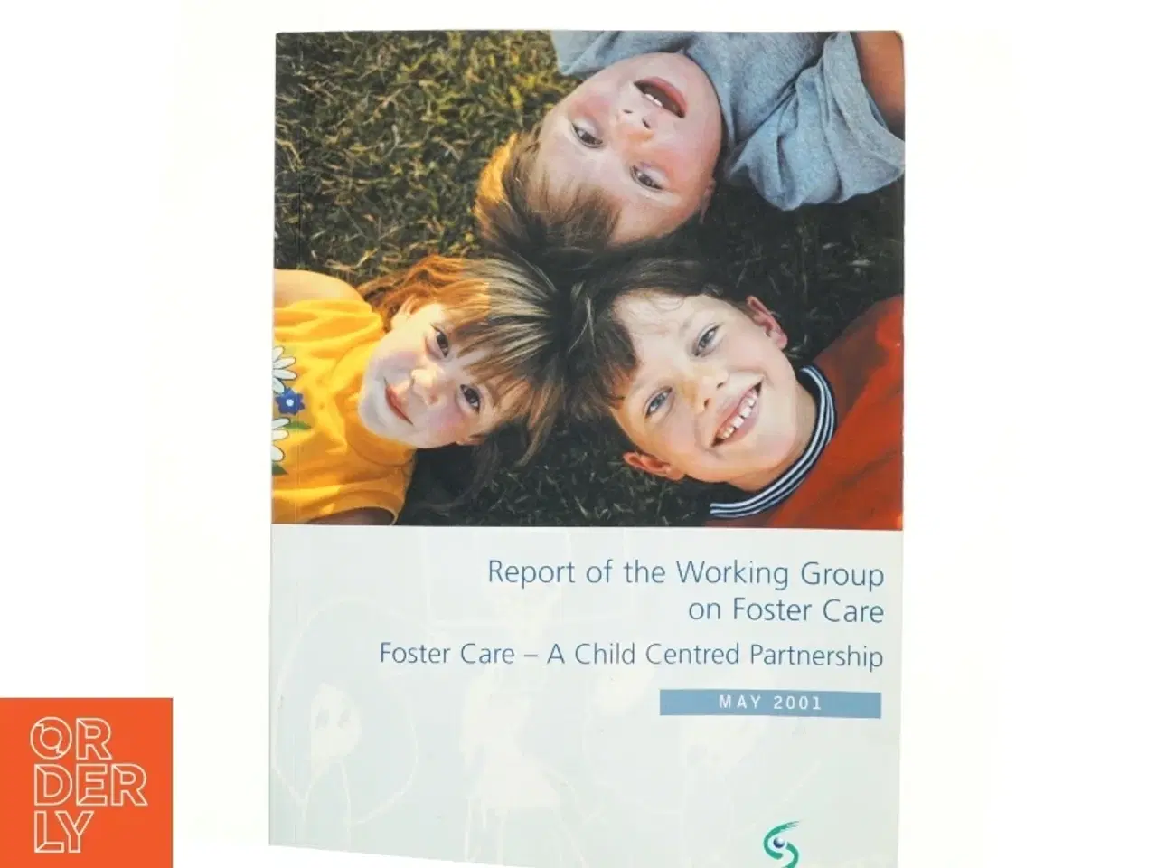 Billede 1 - Report of the Working Group on Foster Care af Ireland. Working Group on Foster Care (Bog)