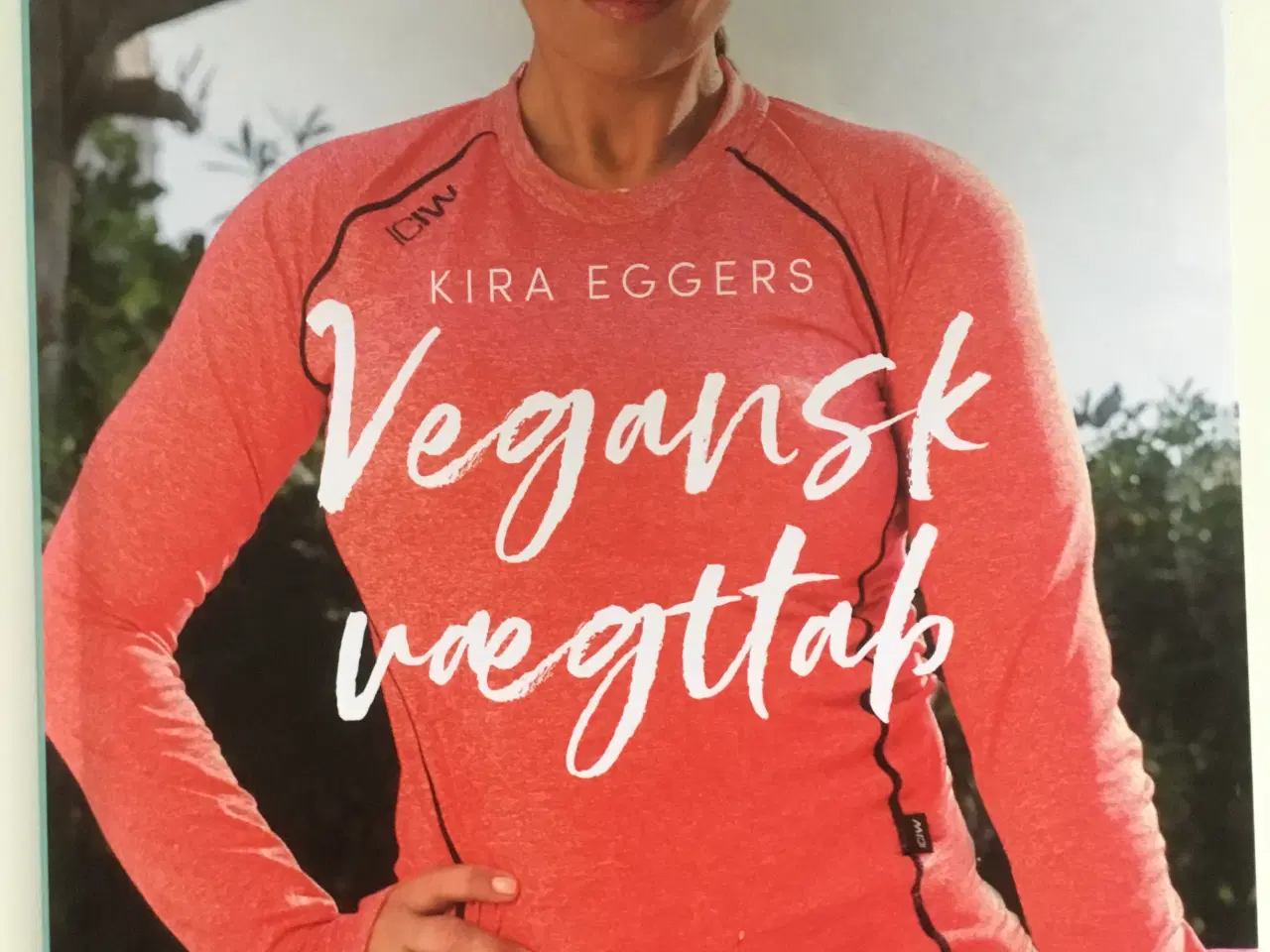 Billede 1 - Vegansk vægttab. Kira Eggers