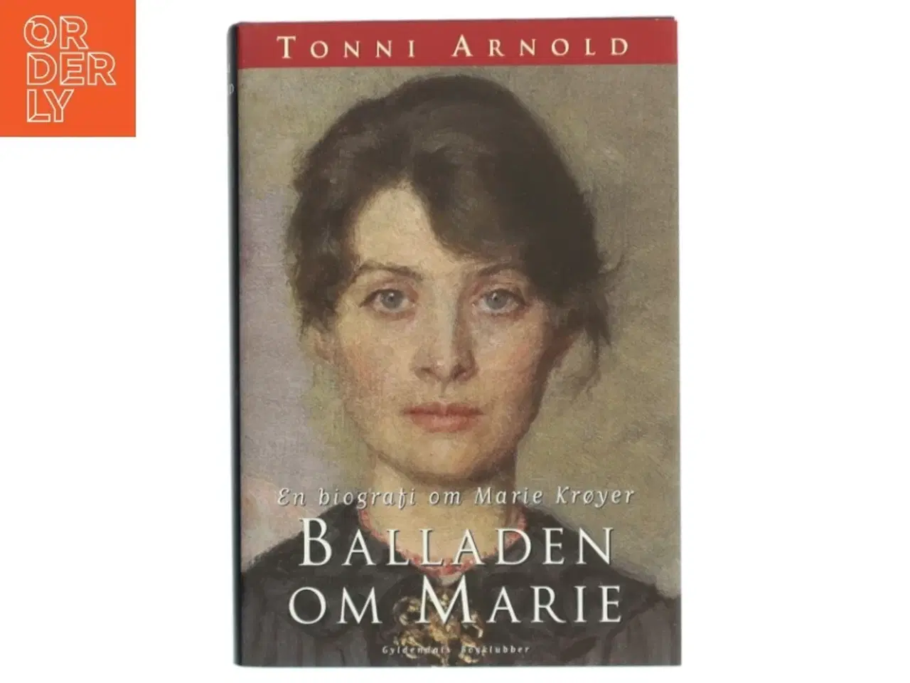 Billede 1 - Balladen om Marie : en biografi om Marie Krøyer af Tonni Arnold (Bog)