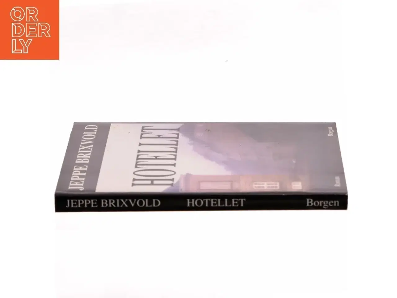 Billede 2 - Hotellet : roman af Jeppe Brixvold (Bog)