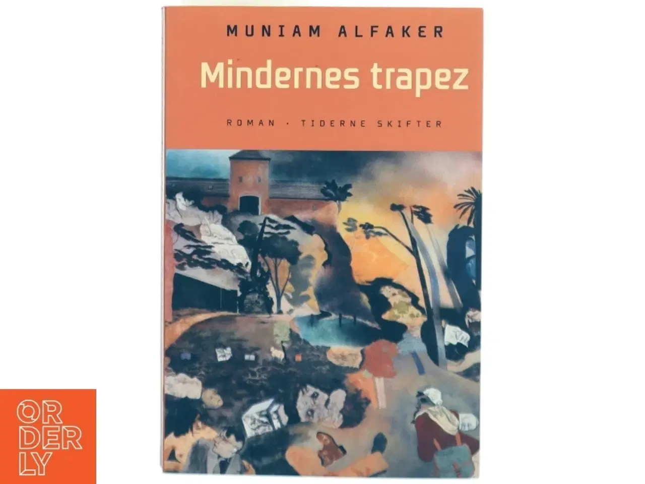 Billede 1 - Mindernes trapez : roman af Muniam Alfaker (Bog)