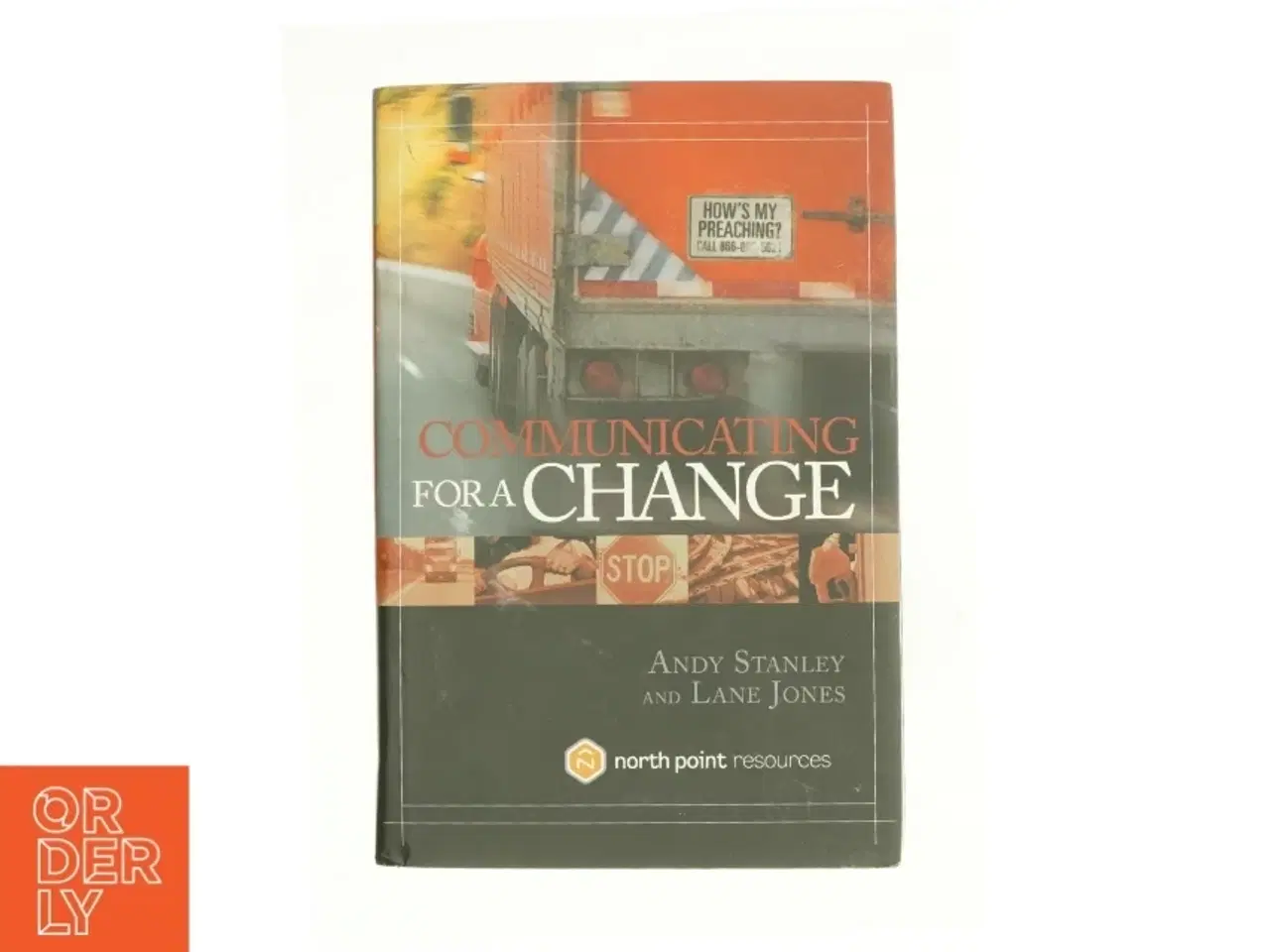 Billede 1 - Communicating for a Change (Hardcover) af Andy Stanley (Bog)