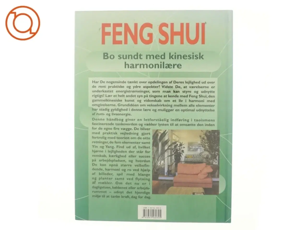 Billede 3 - Feng Shui : bo sundt med kinesisk harmonilære af Georgia Schwartz (Bog)