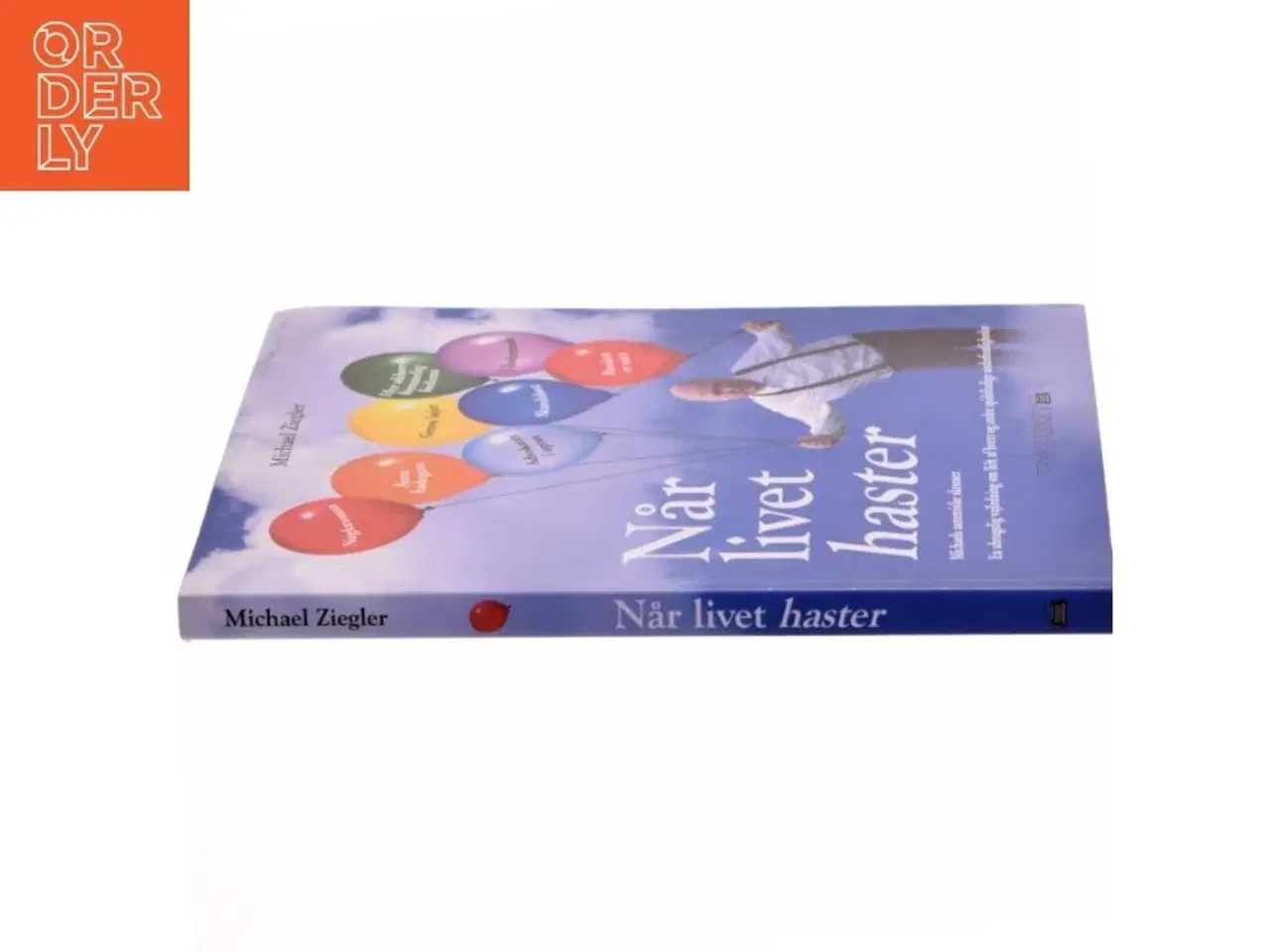 Billede 2 - Når livet haster : Michaels autentiske skrøner : en ubrugelig vejledning om lidt af hvert og andre spidsfindige underfundigheder af Michael