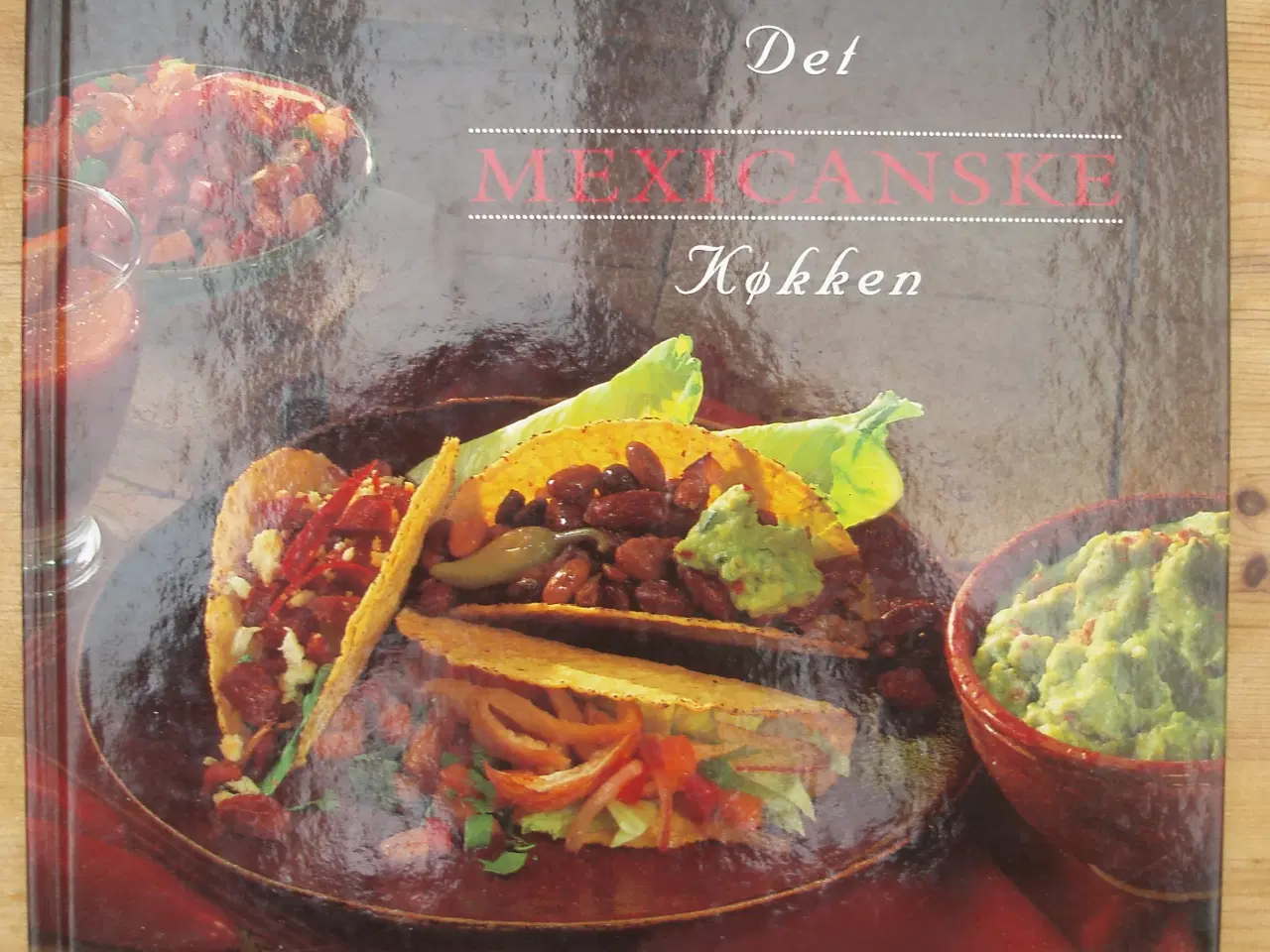 Billede 1 - Det Mexicanske køkken