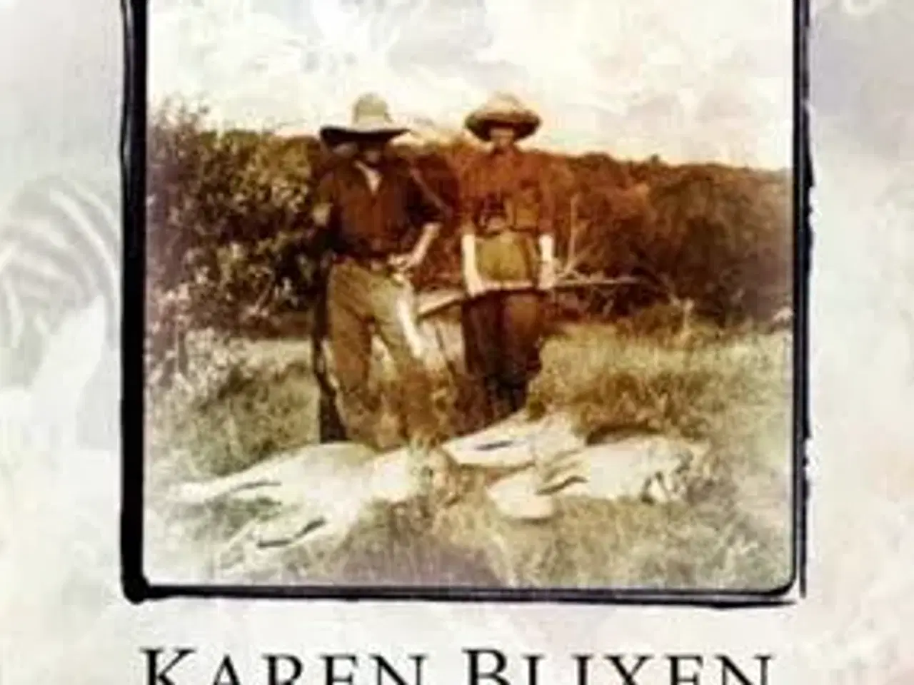 Billede 1 - KAREN BLIXEN ; En fantastisk skæbne