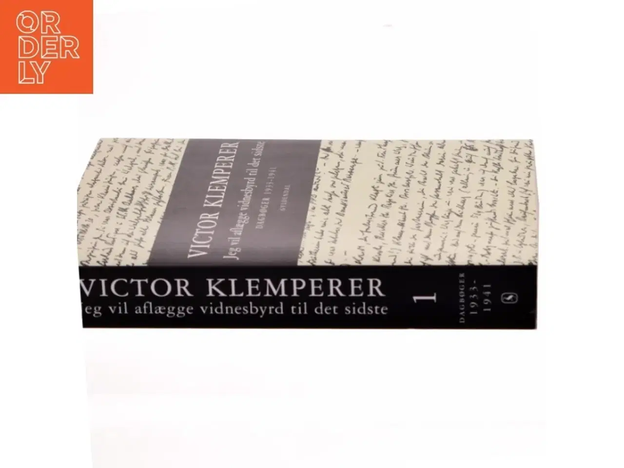 Billede 2 - Jeg vil aflægge vidnesbyrd til det sidste. Bind 1, Dagbøger 1933-1941 af Victor Klemperer (Bog)