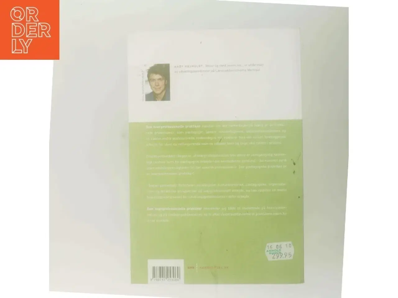 Billede 3 - Den tværprofessionelle praktiker : om udvikling af tværprofessionelt pædagogisk arbejde af Andy Højholdt (Bog)