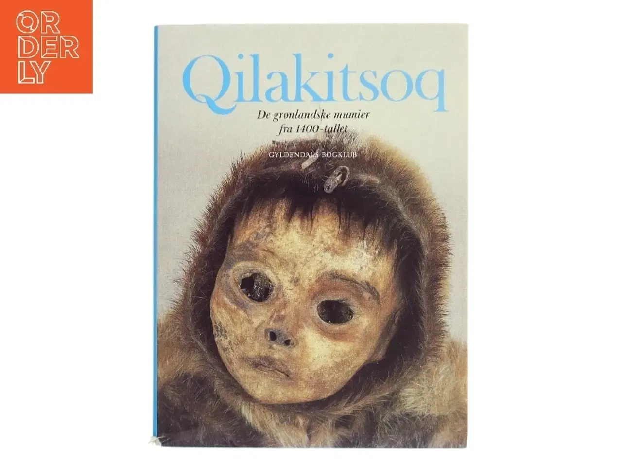 Billede 1 - Qilakitsoq af <Bogens forfattere< (Bog)