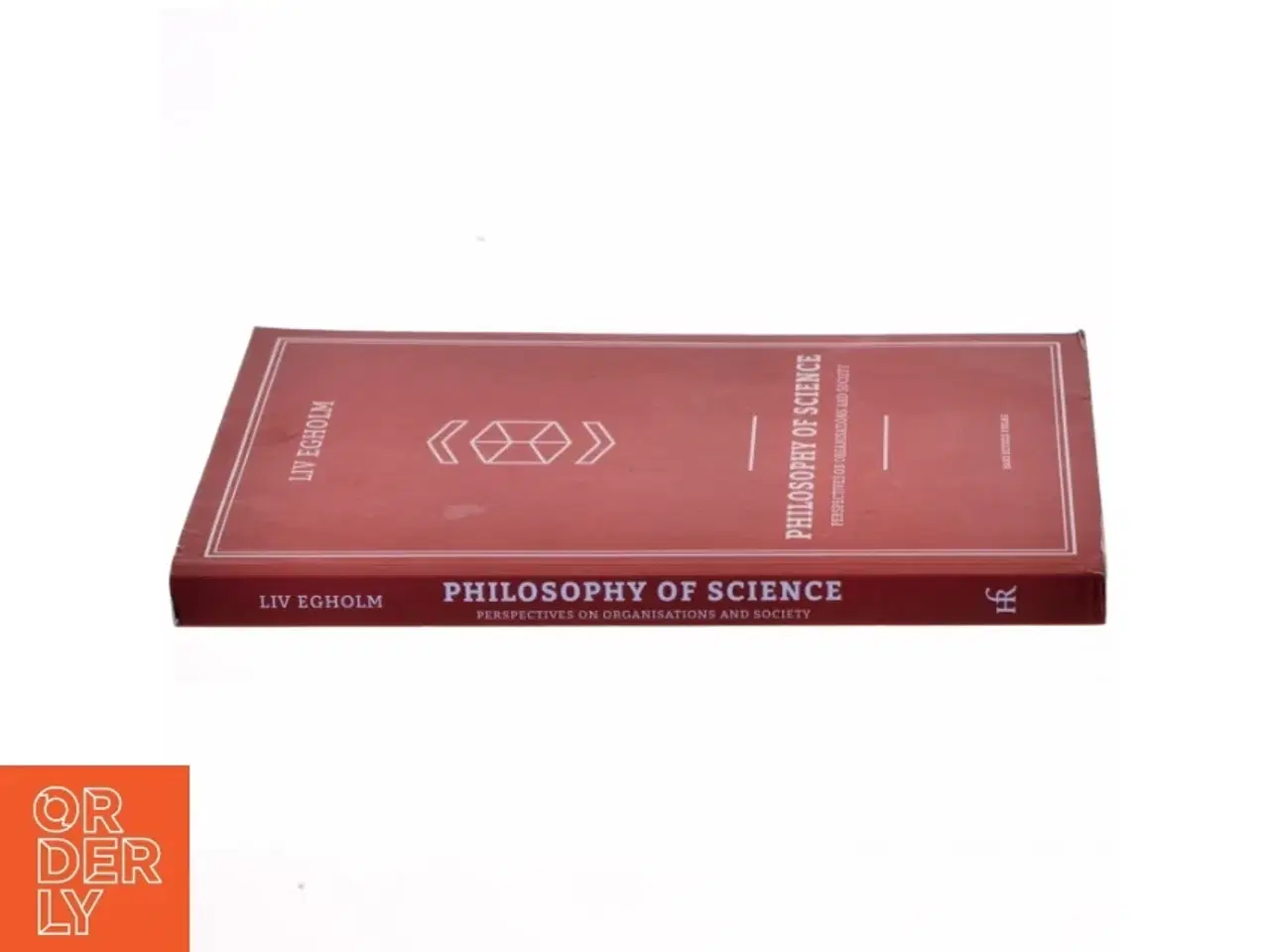 Billede 2 - Philosophy of science : perspectives on organisations and society af Liv Egholm (Bog)
