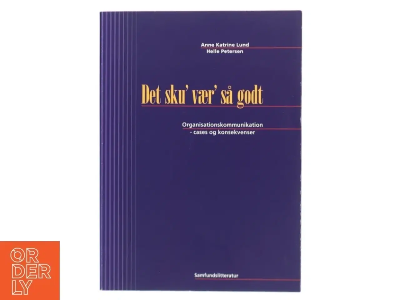 Billede 1 - Det sku&#39; vær&#39; så godt af Anne Katrine Lund (Bog)