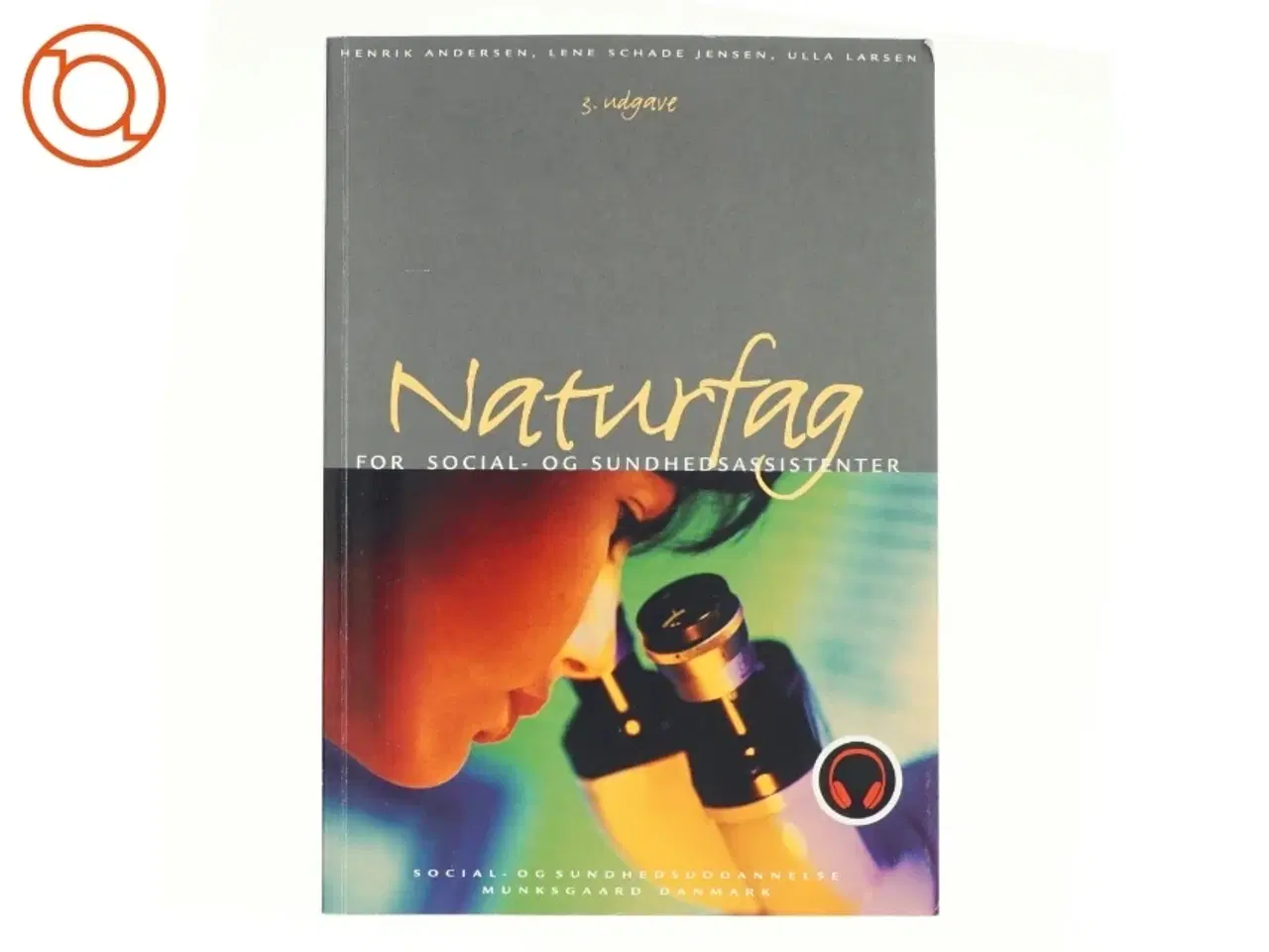 Billede 1 - Naturfag for social- og sundhedsassistenter af Henrik Andersen, Lene Schade Jensen, Ulla Larsen (Bog)