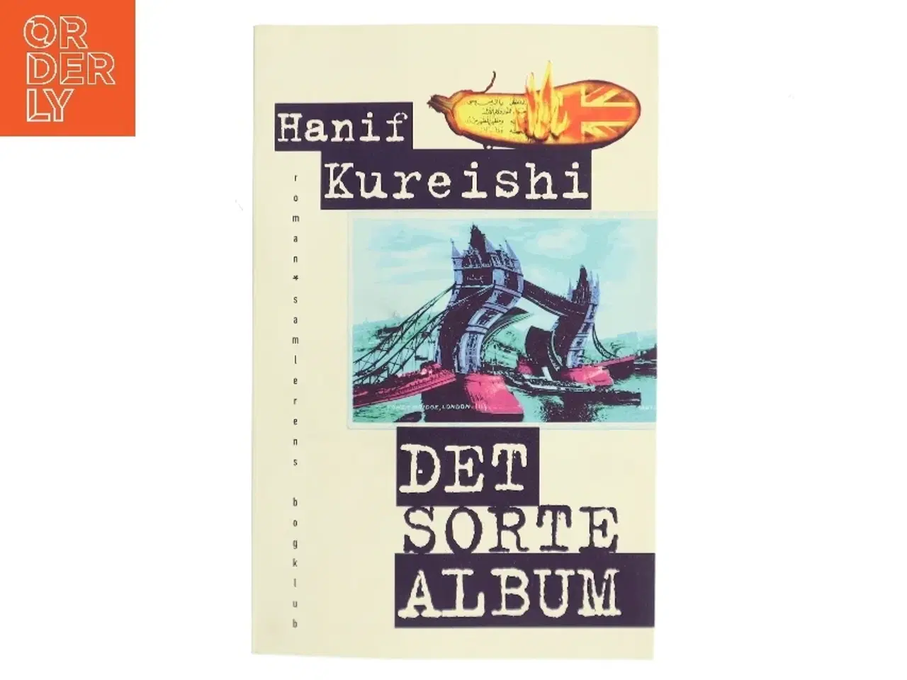 Billede 1 - Det sorte album af Hanif Kureishi (Bog)