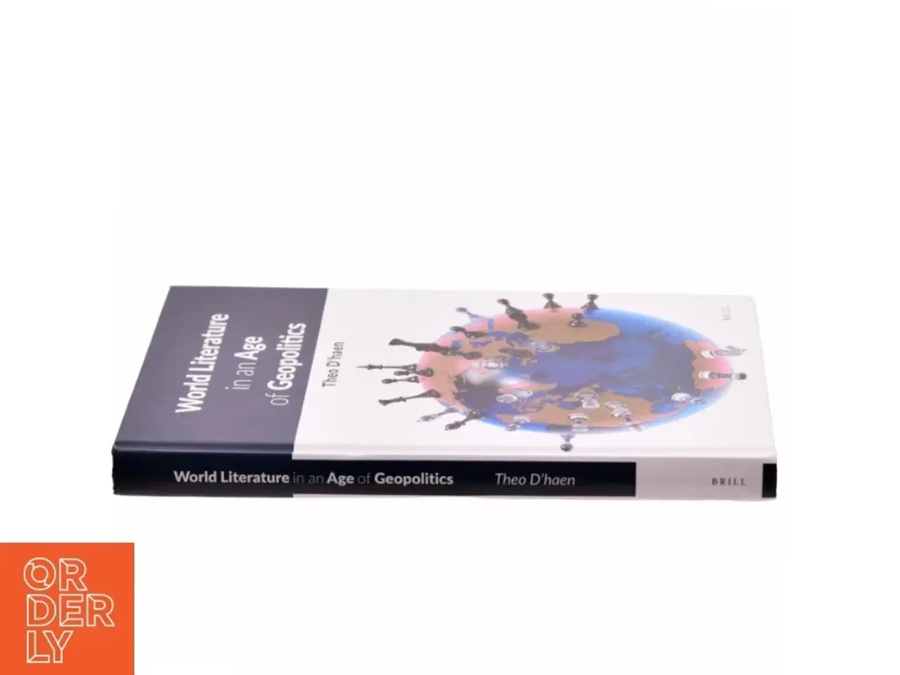 Billede 2 - World Literature in an Age of Geopolitics af Theo d&#39; Haen (Bog)