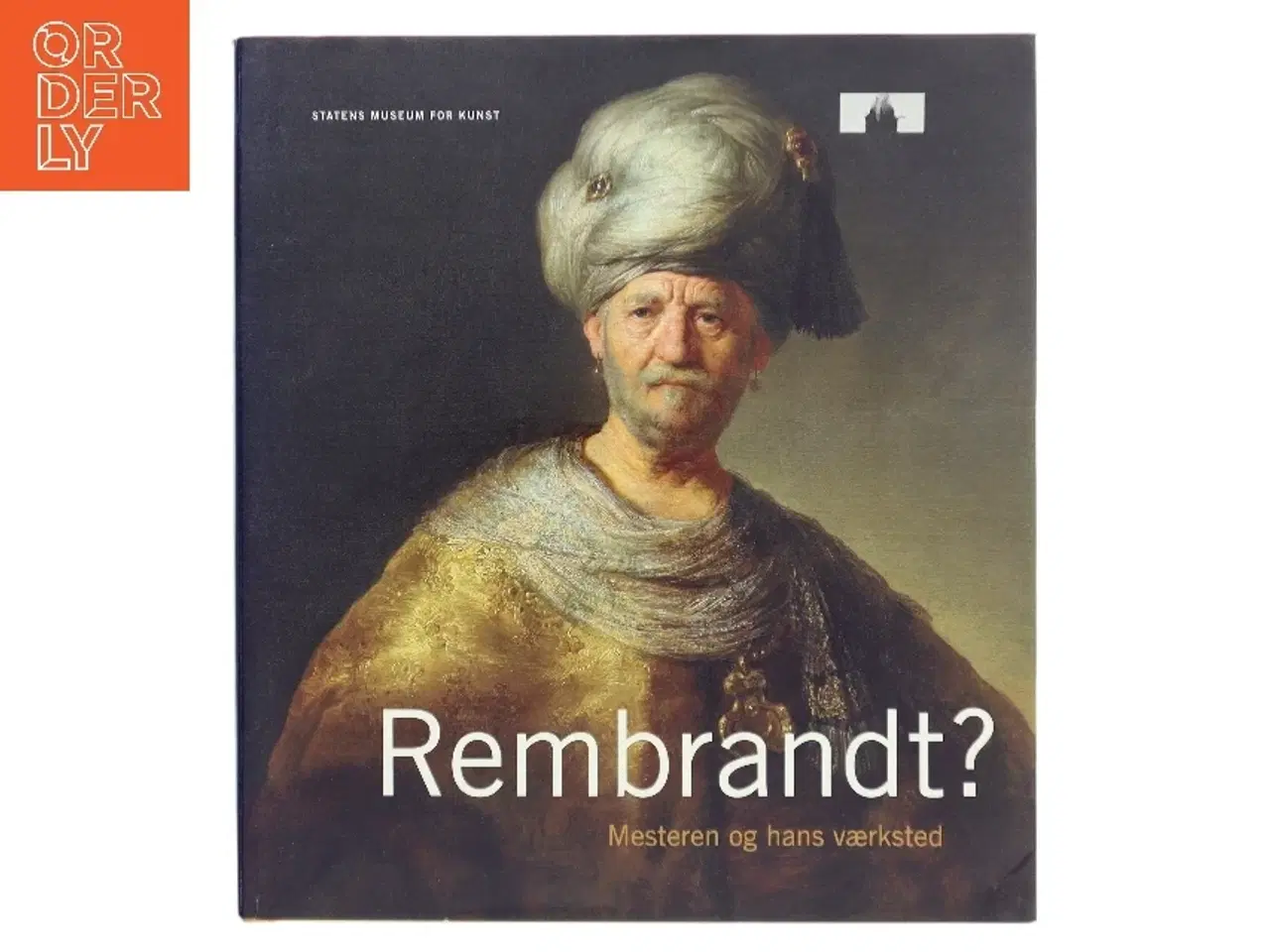 Billede 1 - Rembrandt? : mesteren og hans værksted (Bog)