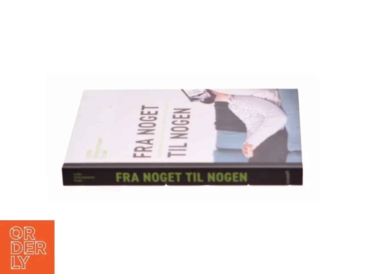 Billede 3 - Fra noget til nogen af Lotte Schlosshauer Frøik (Bog)