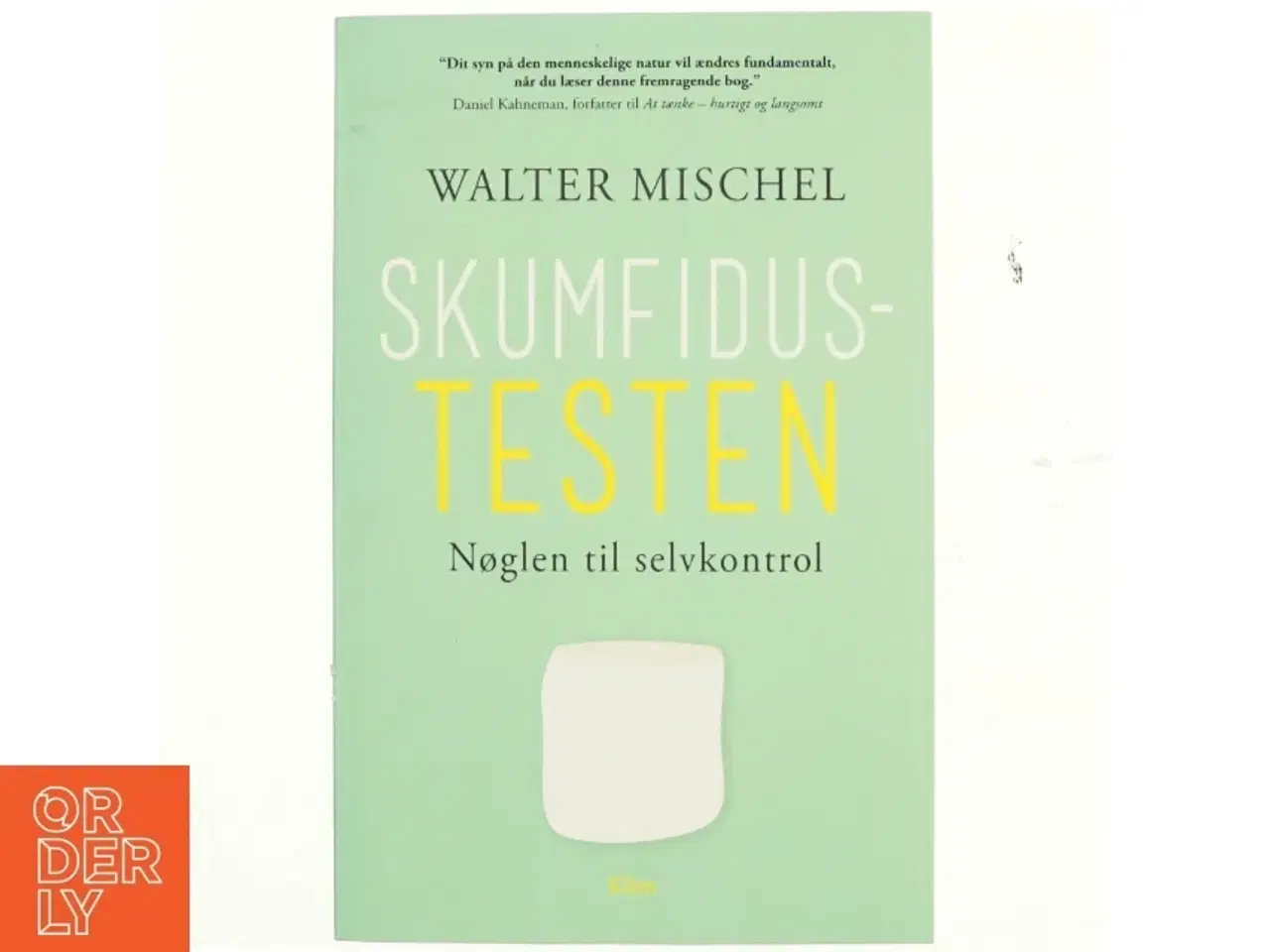 Billede 1 - Skumfidustesten : nøglen til selvkontrol af Walter Mischel (Bog)