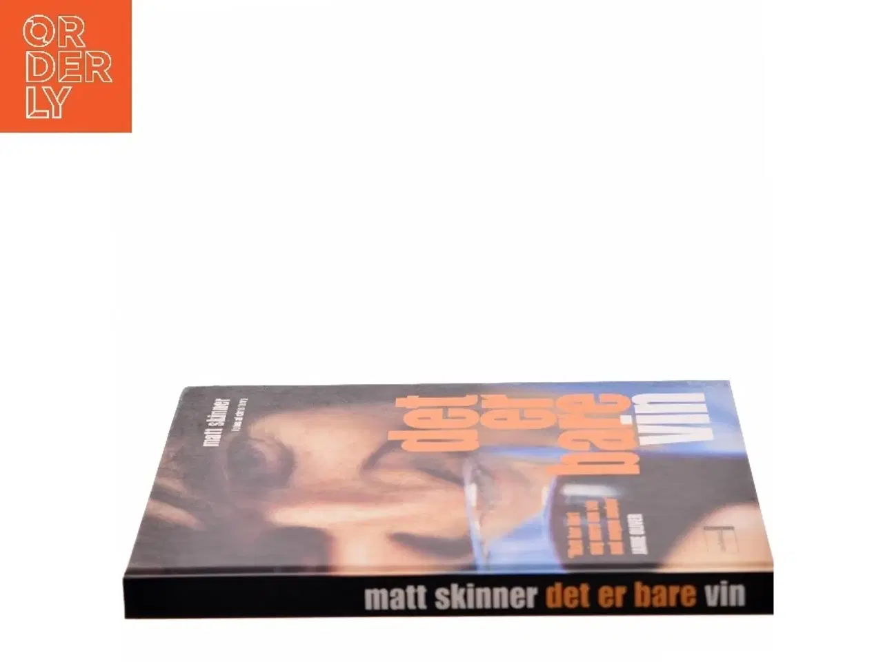 Billede 2 - Det er bare vin af Matt Skinner (Bog)