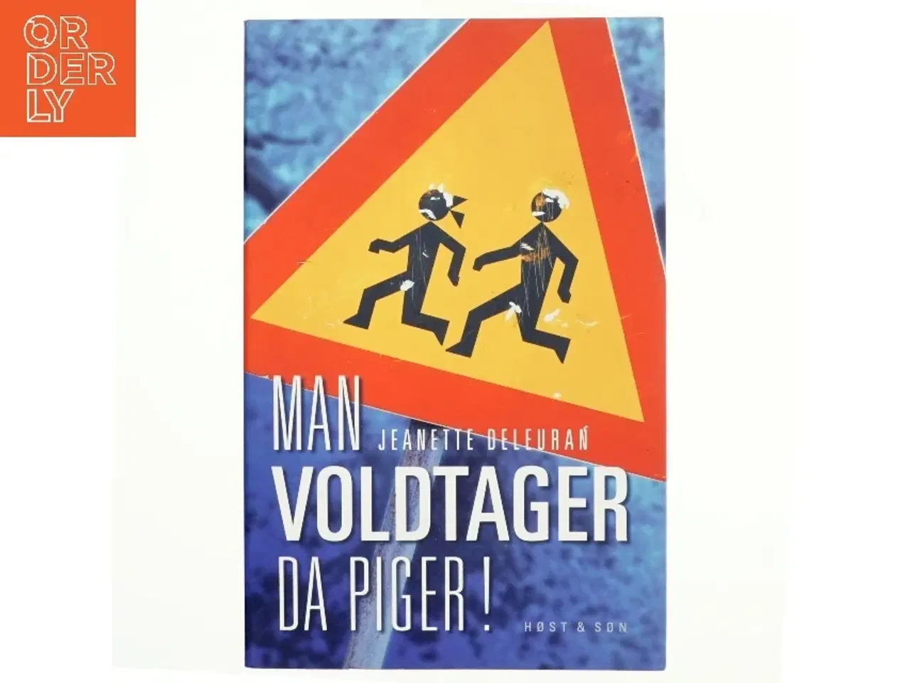 Billede 1 - Man voldtager da piger! af Jeanette Deleuran (f. 1956-05-29) (Bog)