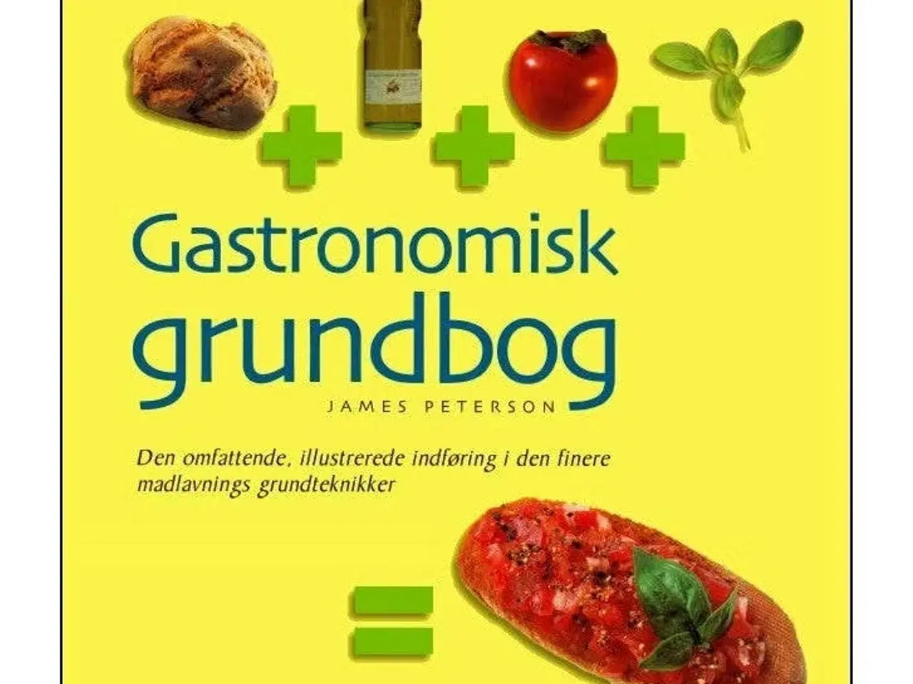 Billede 1 - Gastronomisk grundbog, James Peterson