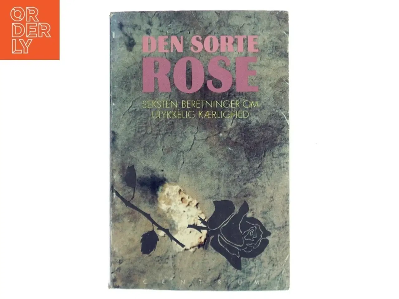 Billede 1 - Den sorte rose af Kristen Bjørnkjær (Bog) fra Centrum