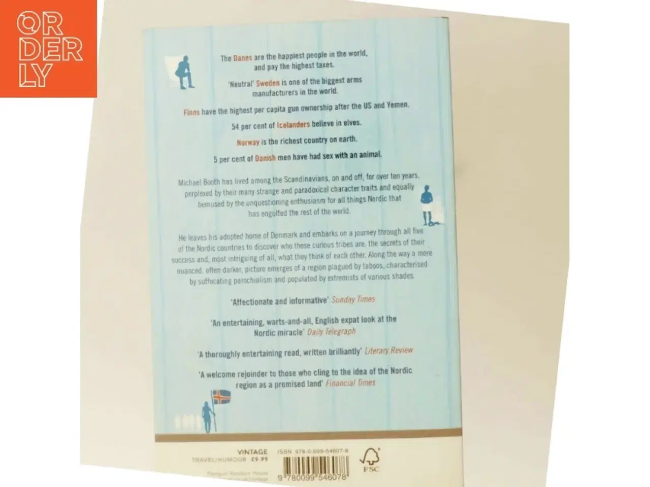 Billede 3 - The almost nearly perfect people : behind the myth of the scandinavian utopia af Michael Booth (Bog)