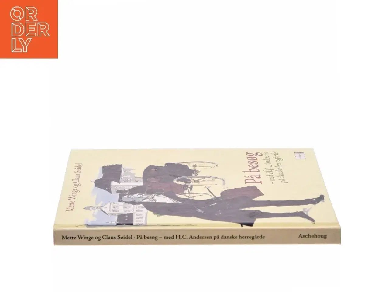 Billede 2 - På besøg : med H.C. Andersen på danske herregårde (Bog)