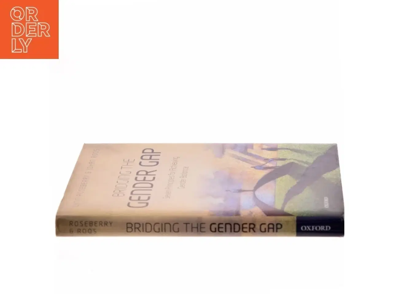 Billede 2 - Bridging the gender gap : seven principles for achieving gender balance af Lynn M. Roseberry (Bog)