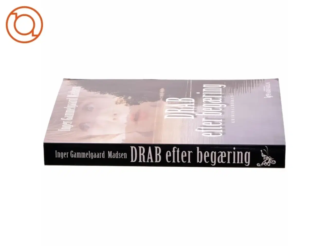 Billede 2 - Drab efter begæring : kriminalroman af Inger Gammelgaard Madsen (Bog)