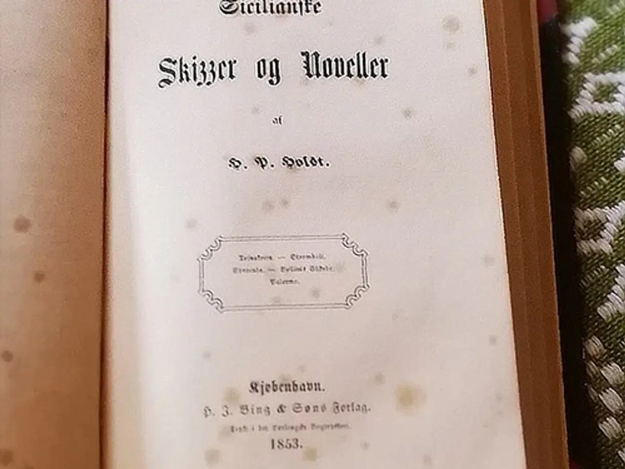 Billede 1 - H. P. Holst: Sicilianske Skizzer og Noveller