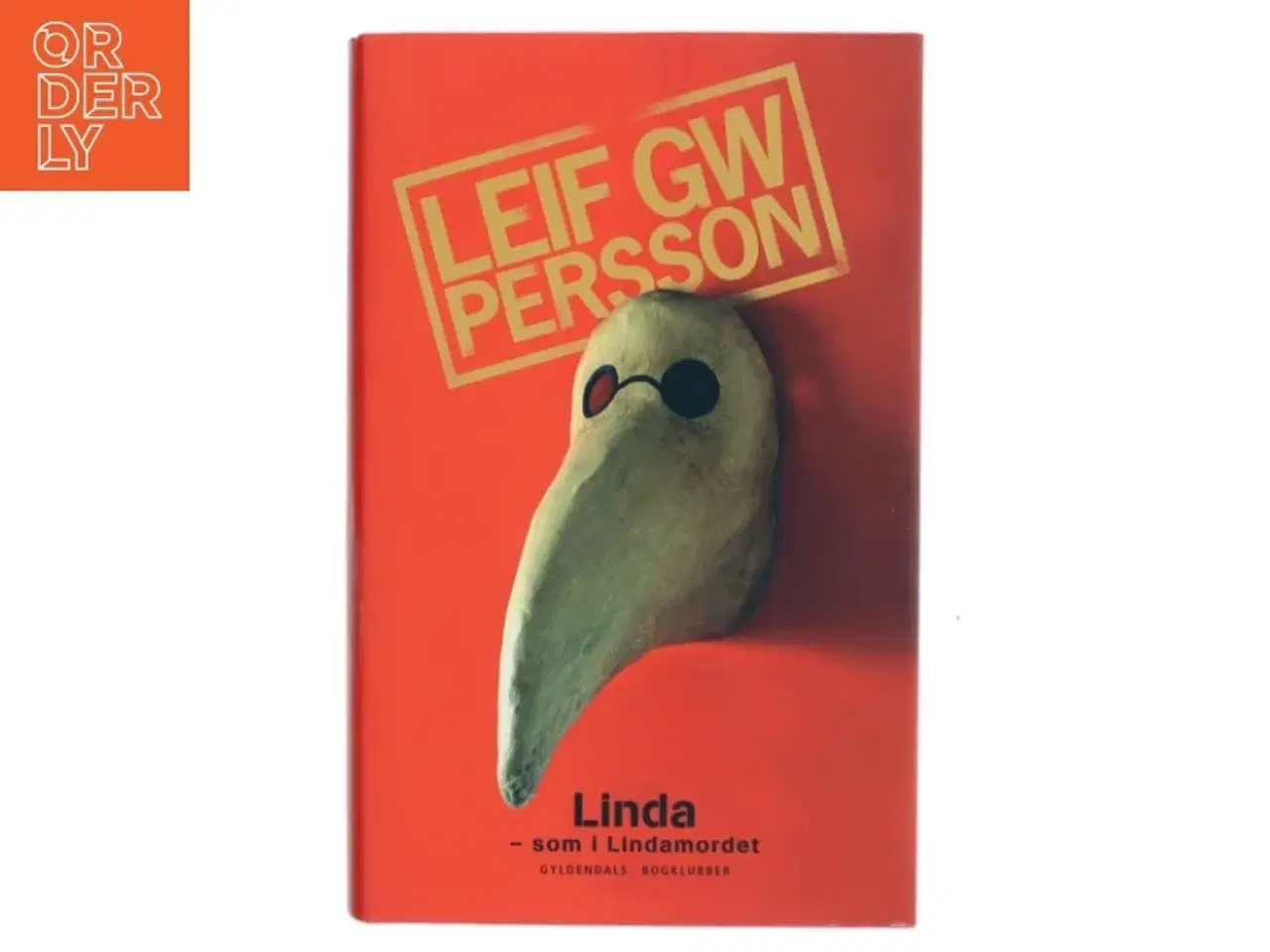 Billede 1 - Linda - som i Lindamordet : en roman om en forbrydelse af Leif G. W. Persson (Bog)