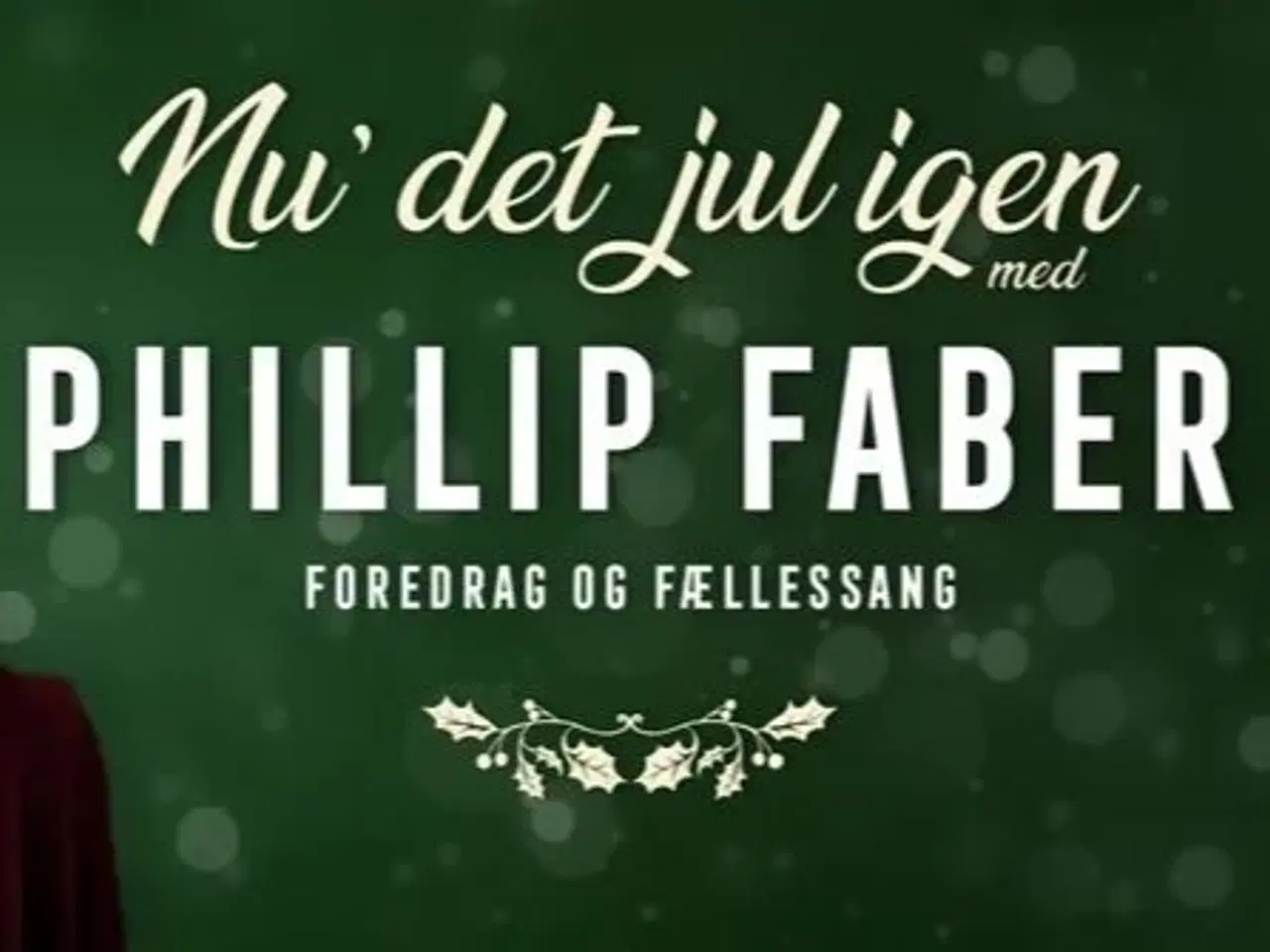 Billede 2 - 3 billetter til Phillip Fabers juleshow i Ålborg