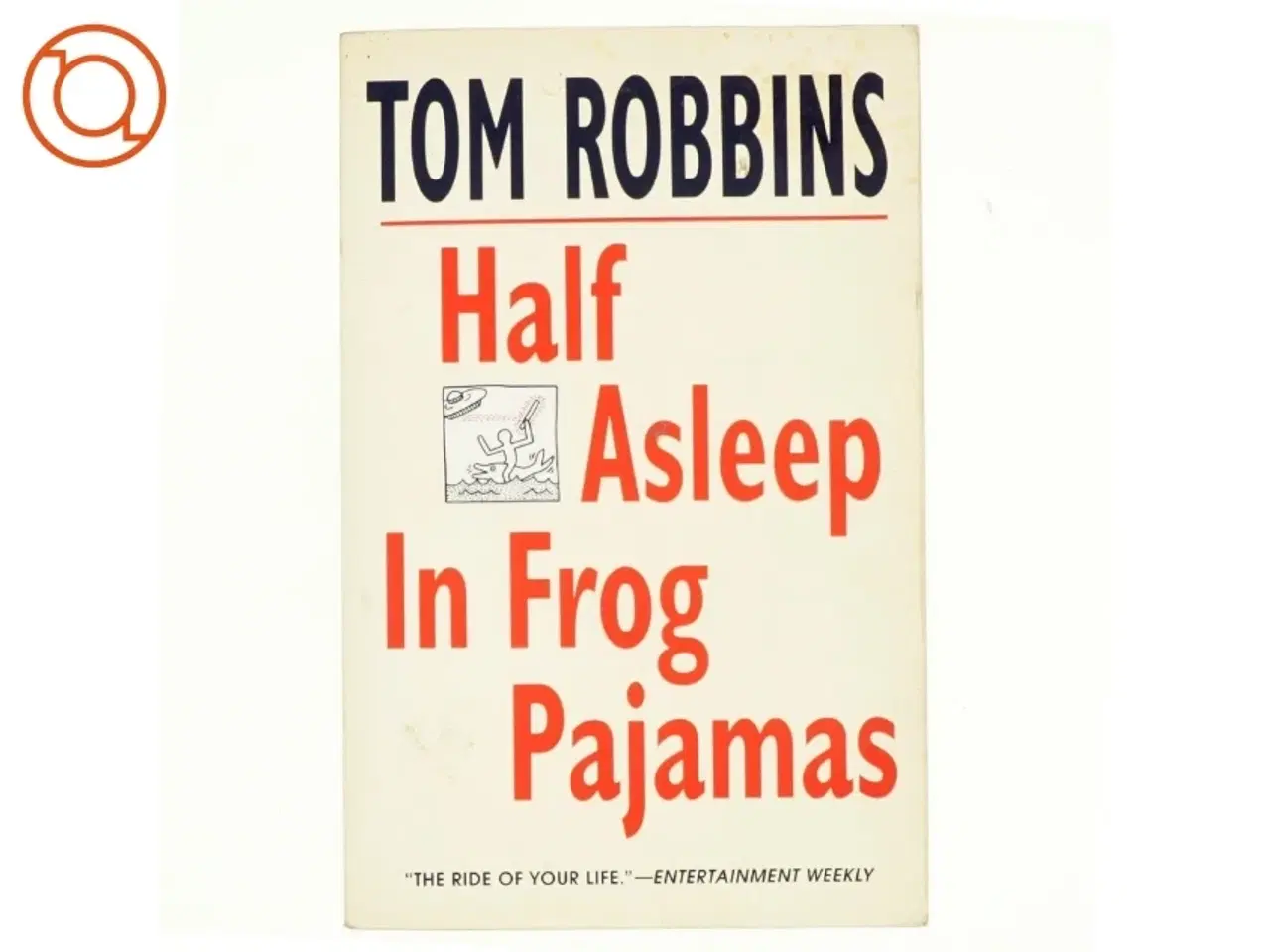 Billede 1 - Half asleep in frog pajamas af Tom Robbins (Bog)