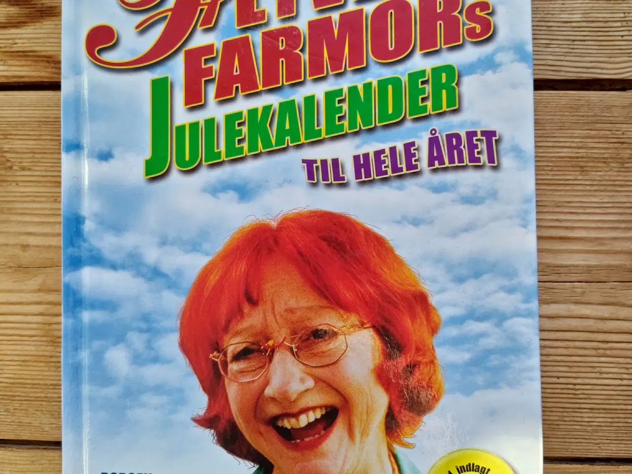 Billede 1 - Flyvende Farmors Julekalender til hele året BOG+CD