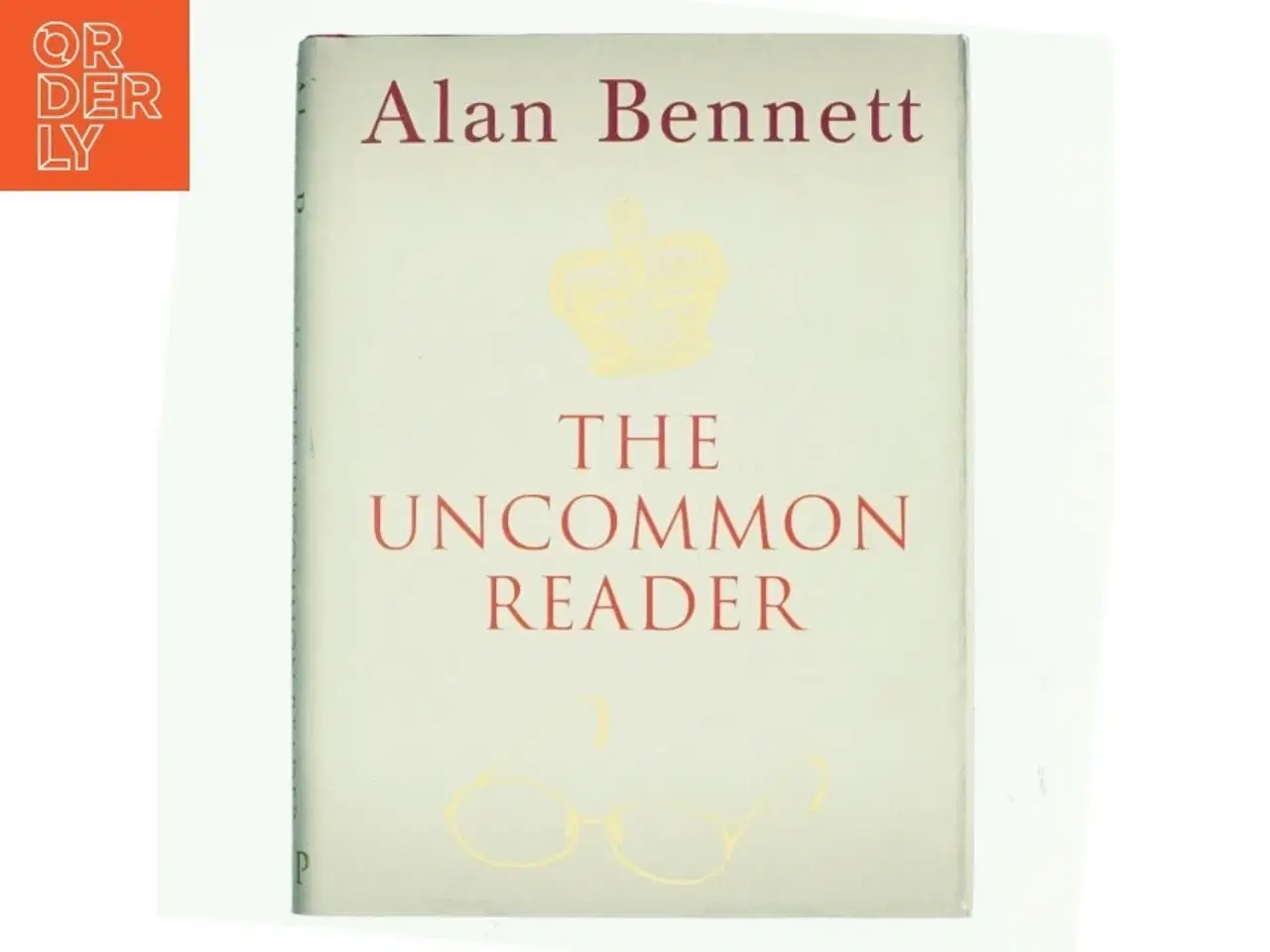 Billede 1 - The uncommon reader af Alan Bennett (Bog)
