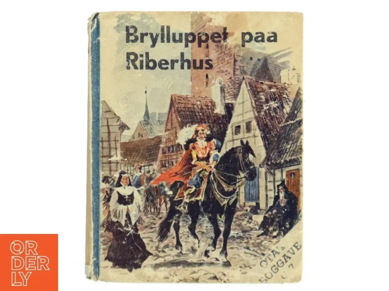 Billede 1 - Brylluppet paa Riberhus af &lt;Unknown authors< (Bog)